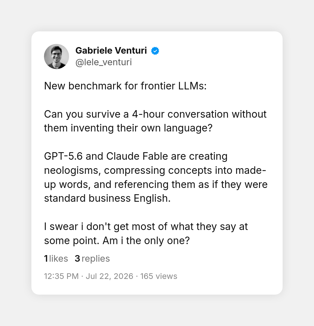 Tweet by @lele_venturi asking whether you can survive a four-hour conversation without an LLM inventing its own language